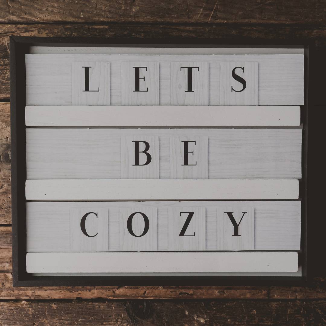 Let's Get Cozy Hygge Graphic